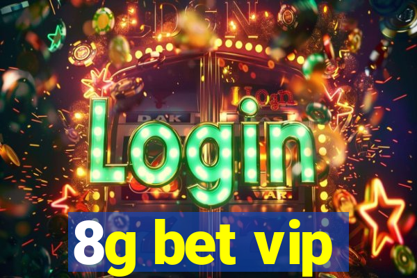 8g bet vip